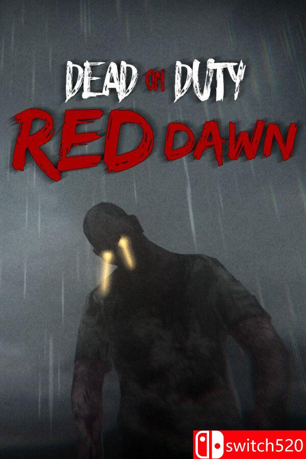 《殉职：赤色黎明（Dead On Duty: Red Dawn）》[英文]-灼光资源宝库
