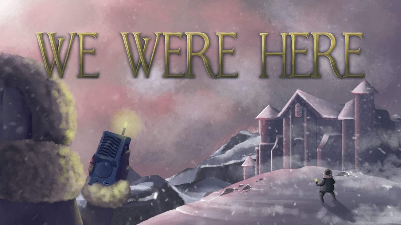 我们曾在这里丨We Were Here-灼光资源宝库
