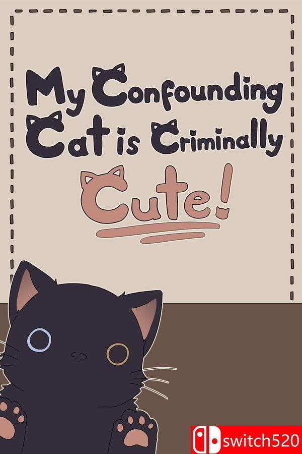 《混乱猫咪真是可爱到犯规！（My Confounding Cat is Criminally Cute!）》[中文/英文]-灼光资源宝库
